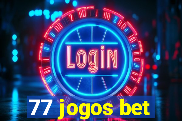 77 jogos bet